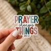 Prayer Changes Things Christian sticker with James 5:16 Bible verse, uplifting faith decal for laptops and journals
