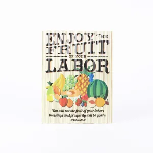 Metal Sign – Enjoy Fruit Of Your Labor – 12×16