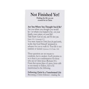 Not Finished Yet Gospel Tract – Pocket Outreach Cards Pk50 – with Prayer of Salvation