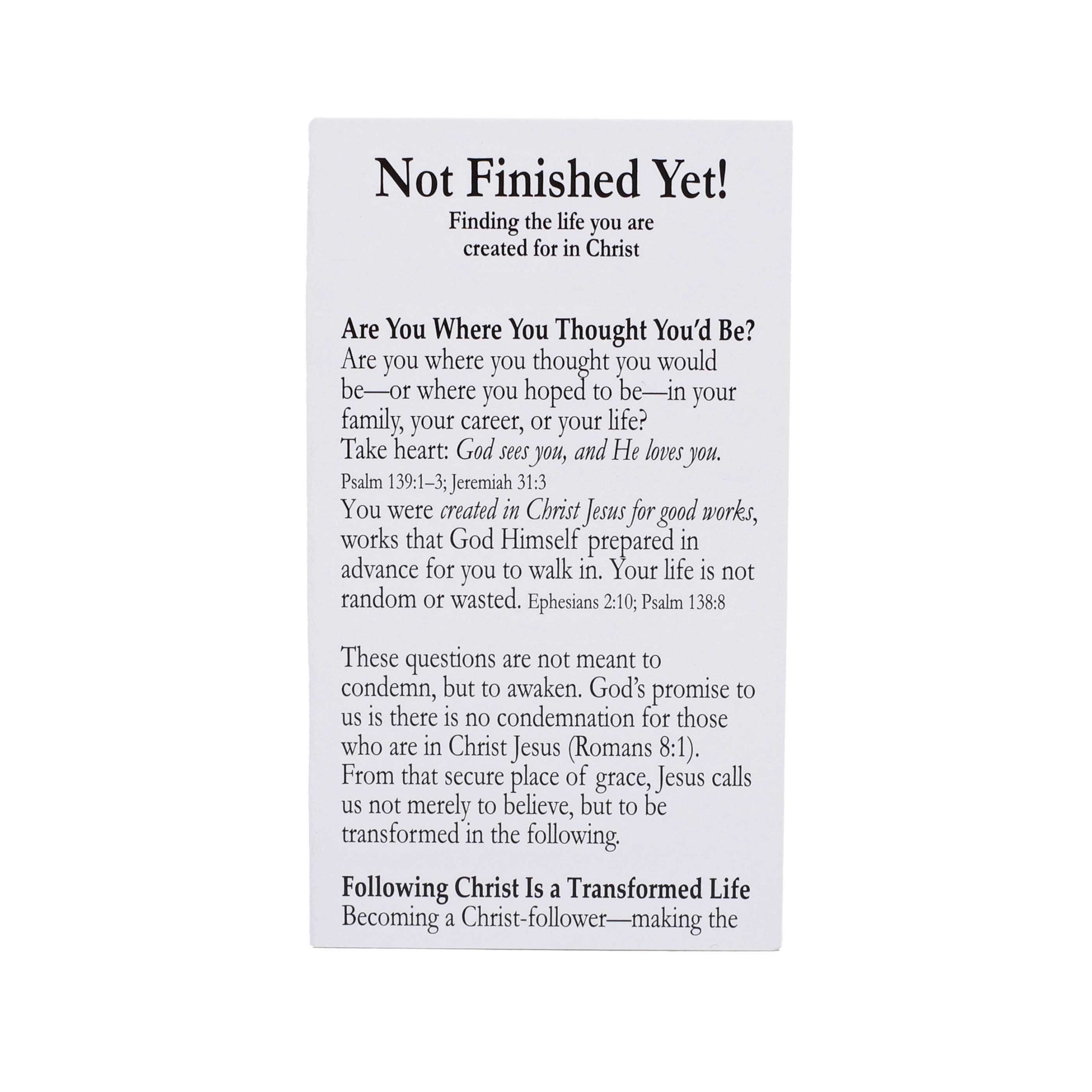Not Finished Yet Gospel Tract - Pocket Outreach Cards Pk50 - with Prayer of Salvation