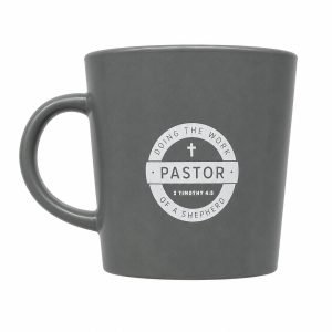 Pastor Mug – Doing The Work Of A Shepherd 2 Timothy 4:5 – 12 Oz