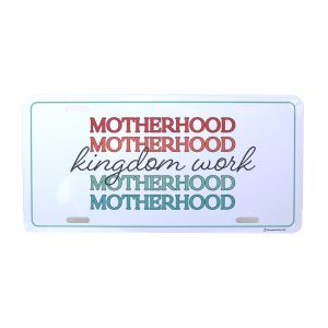 Autotag Motherhood is Kingdom Work