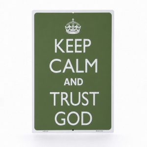 Keep Calm And Trust God Metal Sign – Olive Green