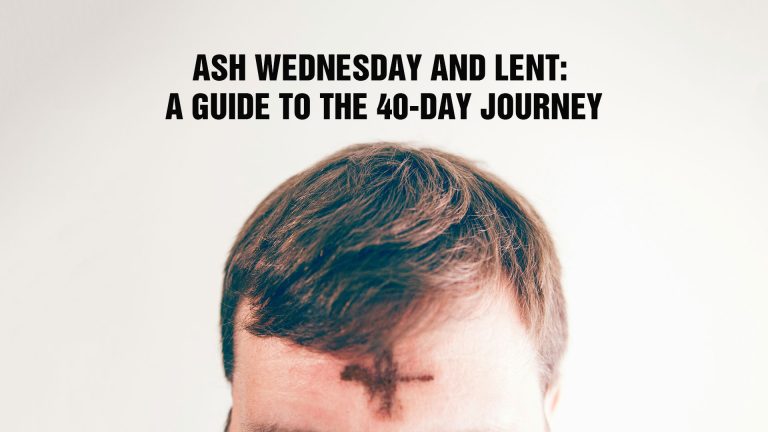 Read more about the article Ash Wednesday and Lent: A Guide to the 40-Day Journey