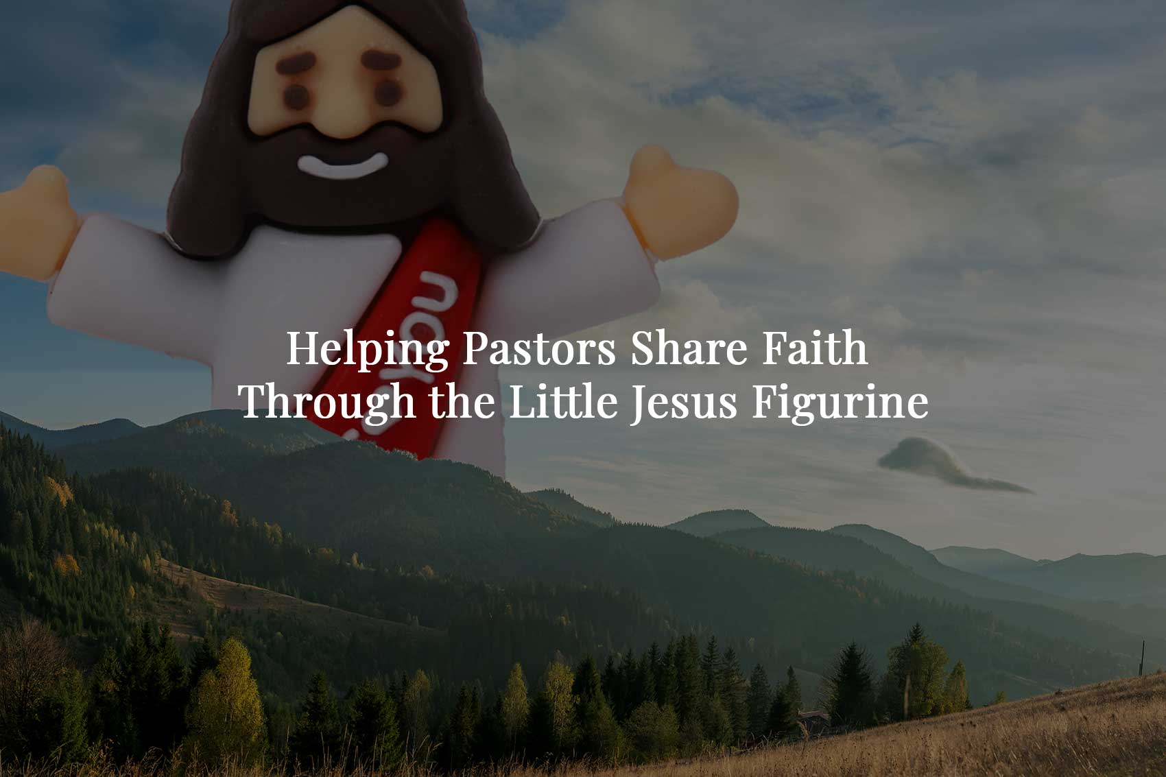Read more about the article Helping Pastors Share Faith Through the Little Jesus Figurine